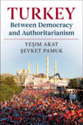 Arat / Pamuk |  Turkey Between Democracy and Authoritarianism | Buch |  Sack Fachmedien