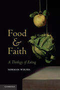 Wirzba |  Food and Faith | Buch |  Sack Fachmedien