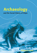 Gould |  Archaeology and the Social History of Ships | Buch |  Sack Fachmedien