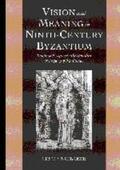 Brubaker |  Vision and Meaning in Ninth-Century Byzantium: Image as Exegesis in the Homilies of Gregory of Nazianzus | Buch |  Sack Fachmedien