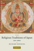Bowring |  The Religious Traditions of Japan 500 1600 | Buch |  Sack Fachmedien