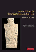 Herring |  Art and Writing in the Maya Cities, AD 600-800 | Buch |  Sack Fachmedien