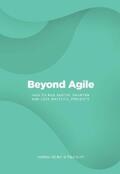 Walker / Scott |  Beyond Agile | eBook | Sack Fachmedien