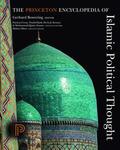 Crone / Bowering / Kadi |  The Princeton Encyclopedia of Islamic Political Thought | Buch |  Sack Fachmedien