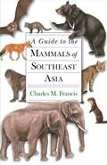Francis |  A Guide to the Mammals of Southeast Asia | Buch |  Sack Fachmedien