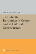 Havelock |  The Literate Revolution in Greece and its Cultural Consequences | eBook | Sack Fachmedien