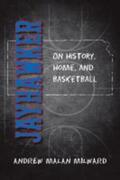 Milward |  Jayhawker: On History, Home, and Basketball | Buch |  Sack Fachmedien