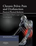 Chaitow / Lovegrove Jones |  Chronic Pelvic Pain and Dysfunction: Practical Physical Medicine | Buch |  Sack Fachmedien