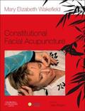 Wakefield |  Constitutional Facial Acupuncture | Buch |  Sack Fachmedien