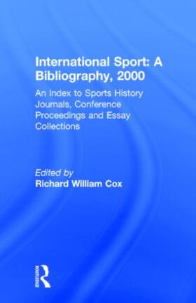 Cox | International Sport: A Bibliography, 2000 | Buch | sack.de