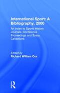 Cox |  International Sport: A Bibliography, 2000 | Buch |  Sack Fachmedien