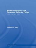 Hoyt |  Military Industry and Regional Defense Policy | Buch |  Sack Fachmedien