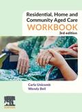 Unicomb / Bell |  Residential, Home and Community Aged Care Workbook | Buch |  Sack Fachmedien