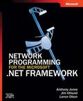 Jones / Ohlund / Olson |  Network Programming for the Microsoft(r) .NET Framework | Buch |  Sack Fachmedien