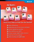 Bott |  Ed Bott's Your New PC: Seven Easy Steps to Help You Get Started! | Buch |  Sack Fachmedien