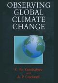 Kondratyev / Cracknell |  Observing Global Climate Change | Buch |  Sack Fachmedien