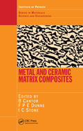 Cantor / Dunne / Stone |  Metal and Ceramic Matrix Composites | Buch |  Sack Fachmedien