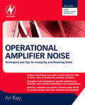 Kay |  Operational Amplifier Noise: Techniques and Tips for Analyzing and Reducing Noise | Buch |  Sack Fachmedien