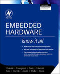 Ganssle / Noergaard / Eady |  Embedded Hardware: Know It All | Buch |  Sack Fachmedien