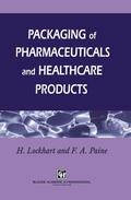Lockhart / Paine |  Packaging of Pharmaceuticals and Healthcare Products | Buch |  Sack Fachmedien
