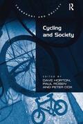 Horton / Rosen / Cox |  Cycling and Society | Buch |  Sack Fachmedien