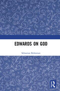 Rehnman |  Edwards on God | Buch |  Sack Fachmedien