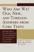 Anderson / Flynn / Lee |  Who Are We? Old, New, and Timeless Answers from Core Texts | eBook | Sack Fachmedien