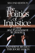 Beckett / Sasson |  The Politics of Injustice: Crime and Punishment in America | Buch |  Sack Fachmedien
