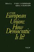 Andersen / Eliassen |  The European Union: How Democratic Is It? | Buch |  Sack Fachmedien