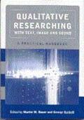 Bauer / Gaskell |  Qualitative Researching with Text, Image and Sound: A Practical Handbook for Social Research | Buch |  Sack Fachmedien