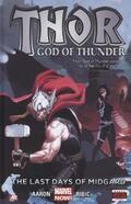 Aaron |  Thor: God of Thunder Volume 4: The Last Days of Midgard (Marvel Now) | Buch |  Sack Fachmedien