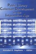 Stephens |  Public Library Collection Development in the Information Age | Buch |  Sack Fachmedien