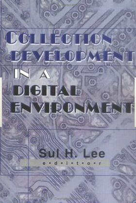 Lee | Collection Development in a Digital Environment | Buch | sack.de