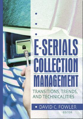 Cole / Jones / Fowler | E-Serials Collection Management | Buch | sack.de