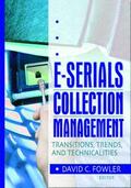 Cole / Jones / Fowler |  E-Serials Collection Management | Buch |  Sack Fachmedien