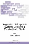 Hatzios |  Regulation of Enzymatic Systems Detoxifying Xenobiotics in Plants | Buch |  Sack Fachmedien