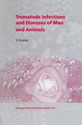 Kumar |  Trematode Infections and Diseases of Man and Animals | Buch |  Sack Fachmedien