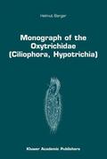 Berger |  Monograph of the Oxytrichidae (Ciliophora, Hypotrichia) | Buch |  Sack Fachmedien