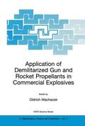 Machacek |  Application of Demilitarized Gun and Rocket Propellants in Commercial Explosives | Buch |  Sack Fachmedien