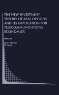 Noam / Alleman |  The New Investment Theory of Real Options and its Implication for Telecommunications Economics | Buch |  Sack Fachmedien