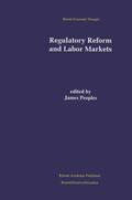 Peoples |  Regulatory Reform and Labor Markets | Buch |  Sack Fachmedien