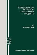 Klein |  Scheduling of Resource-Constrained Projects | Buch |  Sack Fachmedien