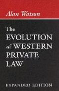 Watson |  The Evolution of Western Private Law | Buch |  Sack Fachmedien
