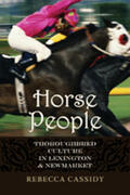 Cassidy |  Horse People: Thoroughbred Culture in Lexington and Newmarket | Buch |  Sack Fachmedien