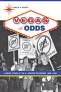 Kraft |  Vegas at Odds: Labor Conflict in a Leisure Economy, 1960-1985 | Buch |  Sack Fachmedien