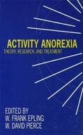 Epling / Pierce |  Activity Anorexia | Buch |  Sack Fachmedien