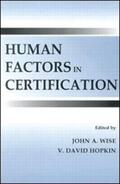 Wise / Hopkin |  Human Factors in Certification | Buch |  Sack Fachmedien