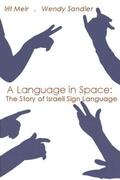 Meir / Sandler |  A Language in Space | Buch |  Sack Fachmedien