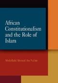 An-Na'im |  African Constitutionalism and the Role of Islam | eBook | Sack Fachmedien