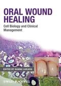 Larjava |  Oral Wound Healing: Cell Biology and Clinical Management | Buch |  Sack Fachmedien